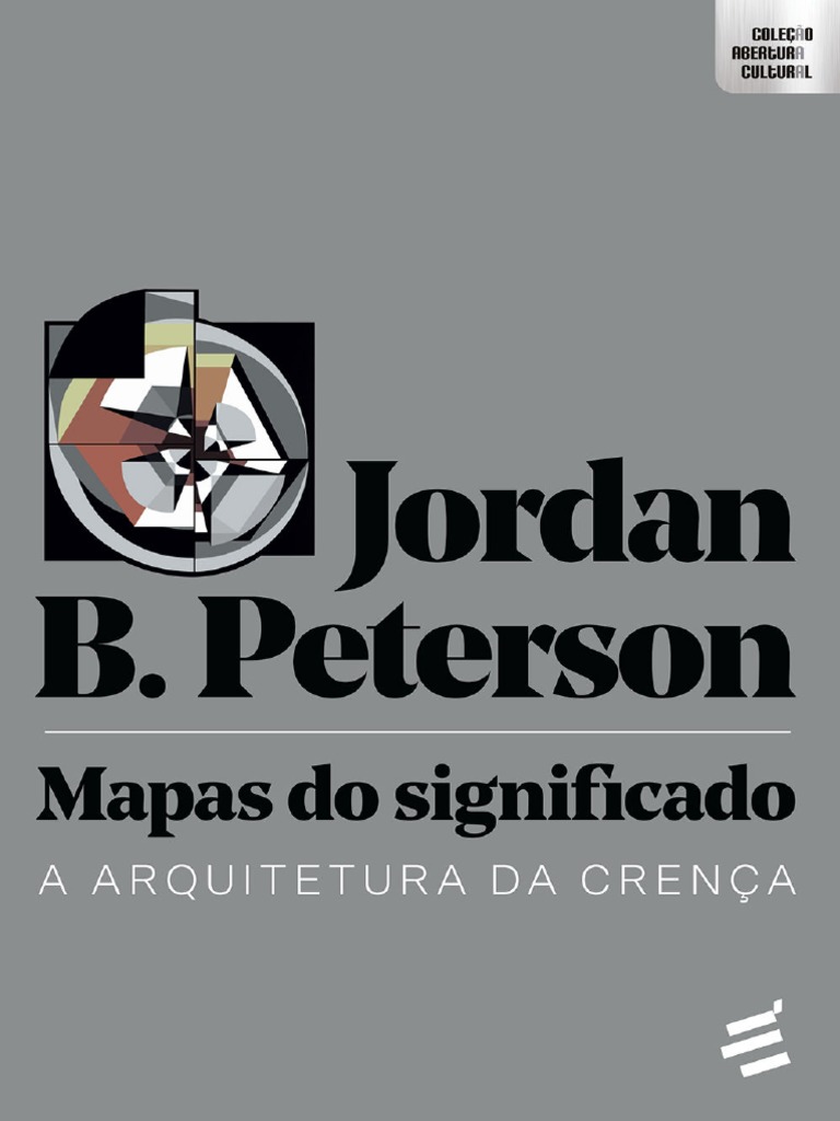 Jordan B. Peterson - Mapas Do Significado-É Realizações (2019